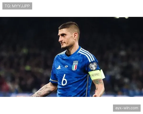 维拉蒂状态回升，助力意大利国家队重塑中场核心