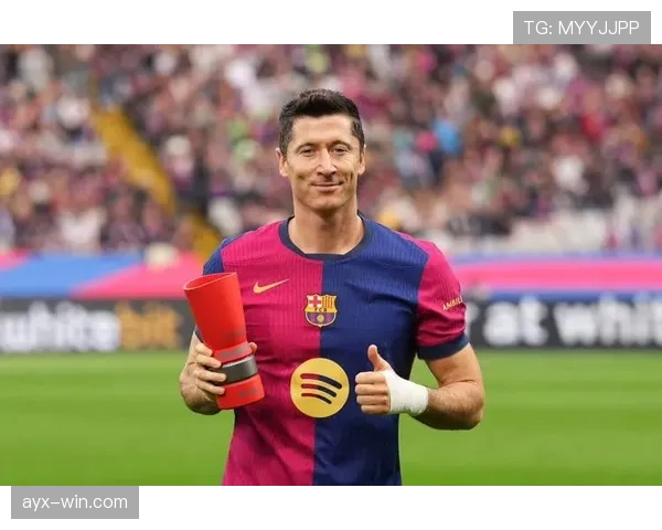 莱万多夫斯基巴萨生涯数据表现稳健,进球效率持续提升 莱万多夫斯基巴萨生涯数据表现稳健,进球效率持续提升